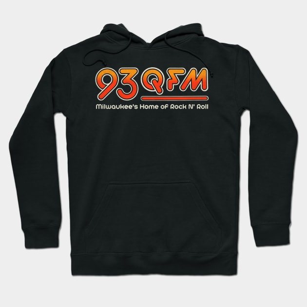 93 QFM Milwaukee's Rock N' Roll Defunct Radio Station Hoodie by darklordpug